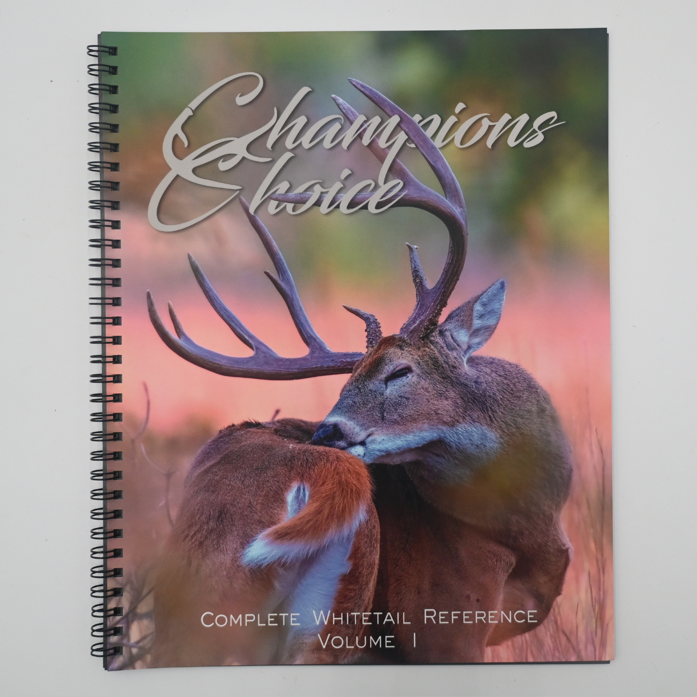 The Complete Whitetail Reference – Volume 1